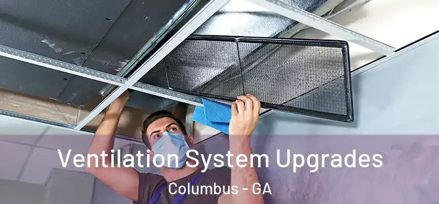  Ventilation System Upgrades Columbus - GA